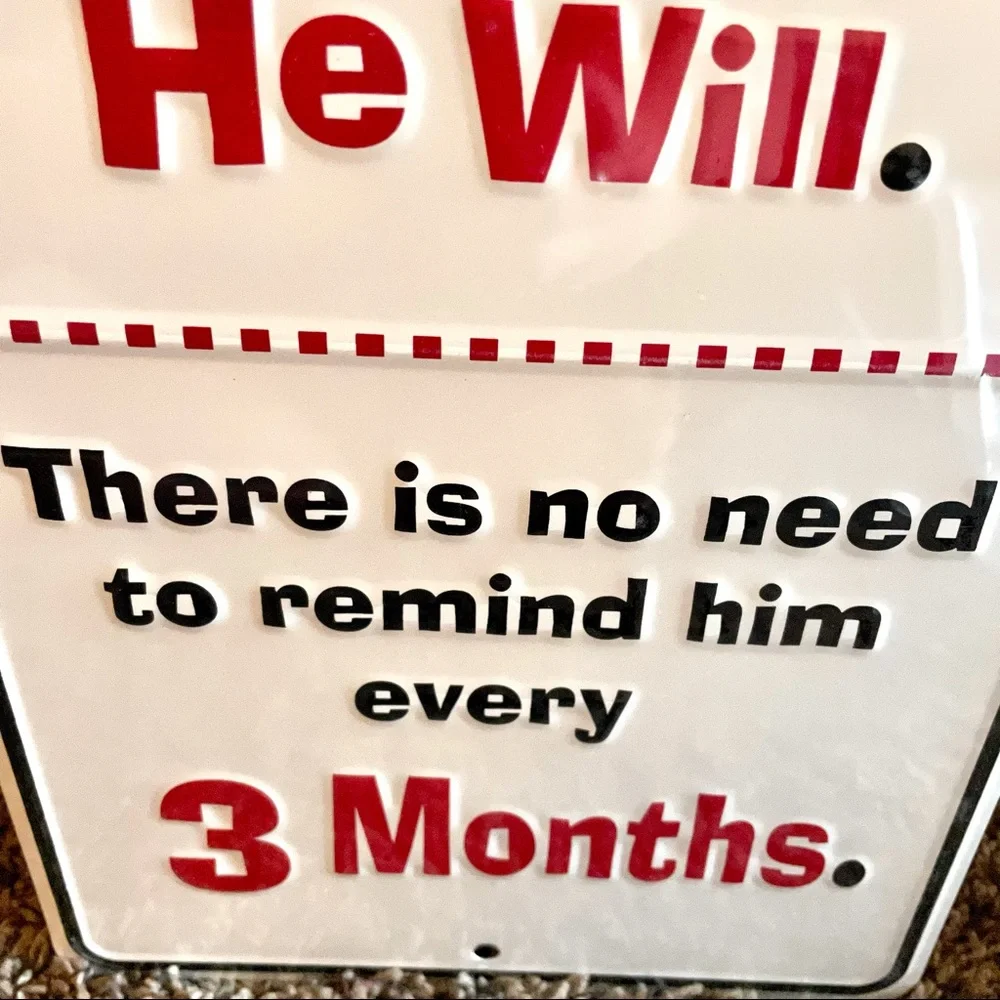 NEW If A Man Says He Will Fix It He Will Remind 3 Months Metal Sign